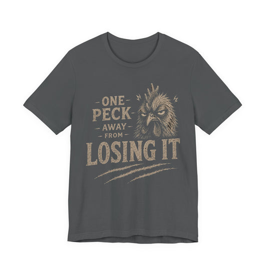One Peck From Losing It Tee