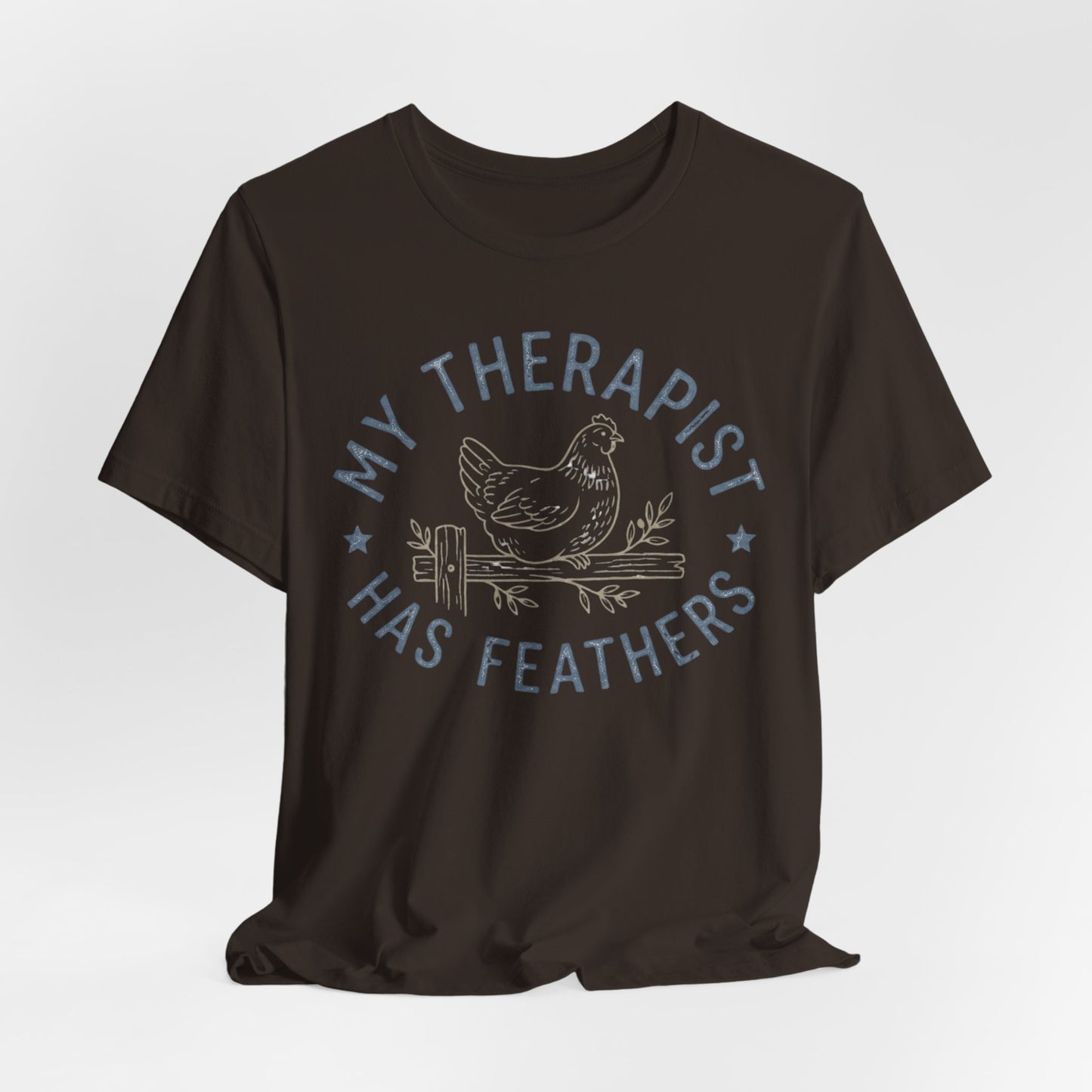 My Therapist Has Feathers Tee