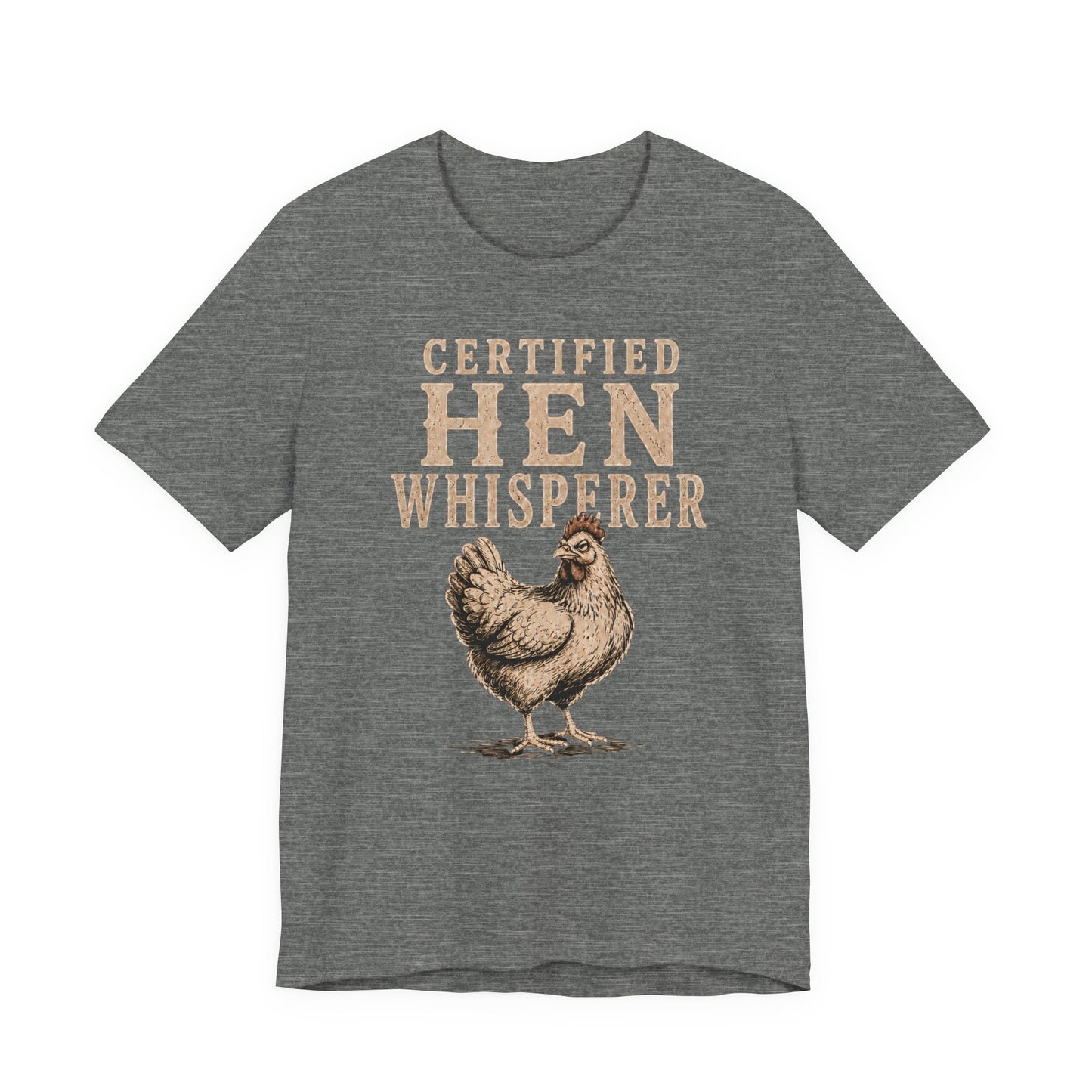 Certified Hen Whisperer Tee