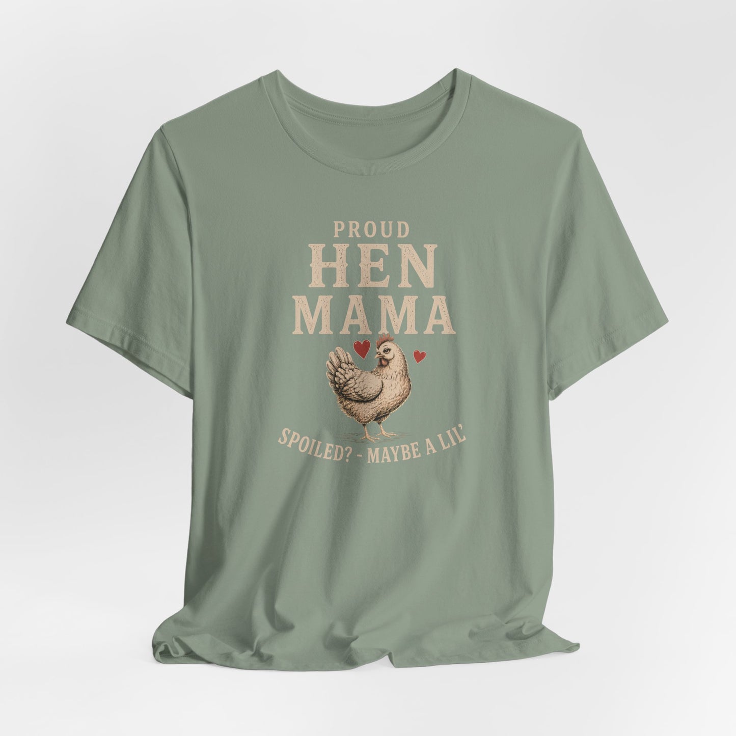 Hen Mama Spoiled Tee