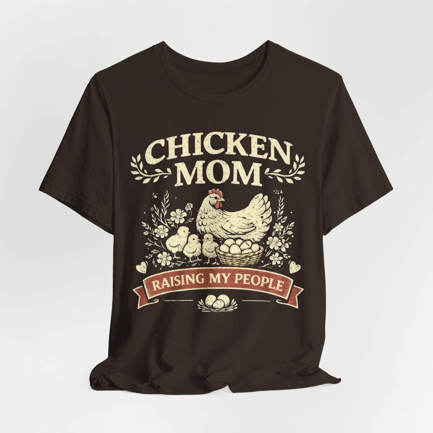 Chicken Mom Raising My People Tee