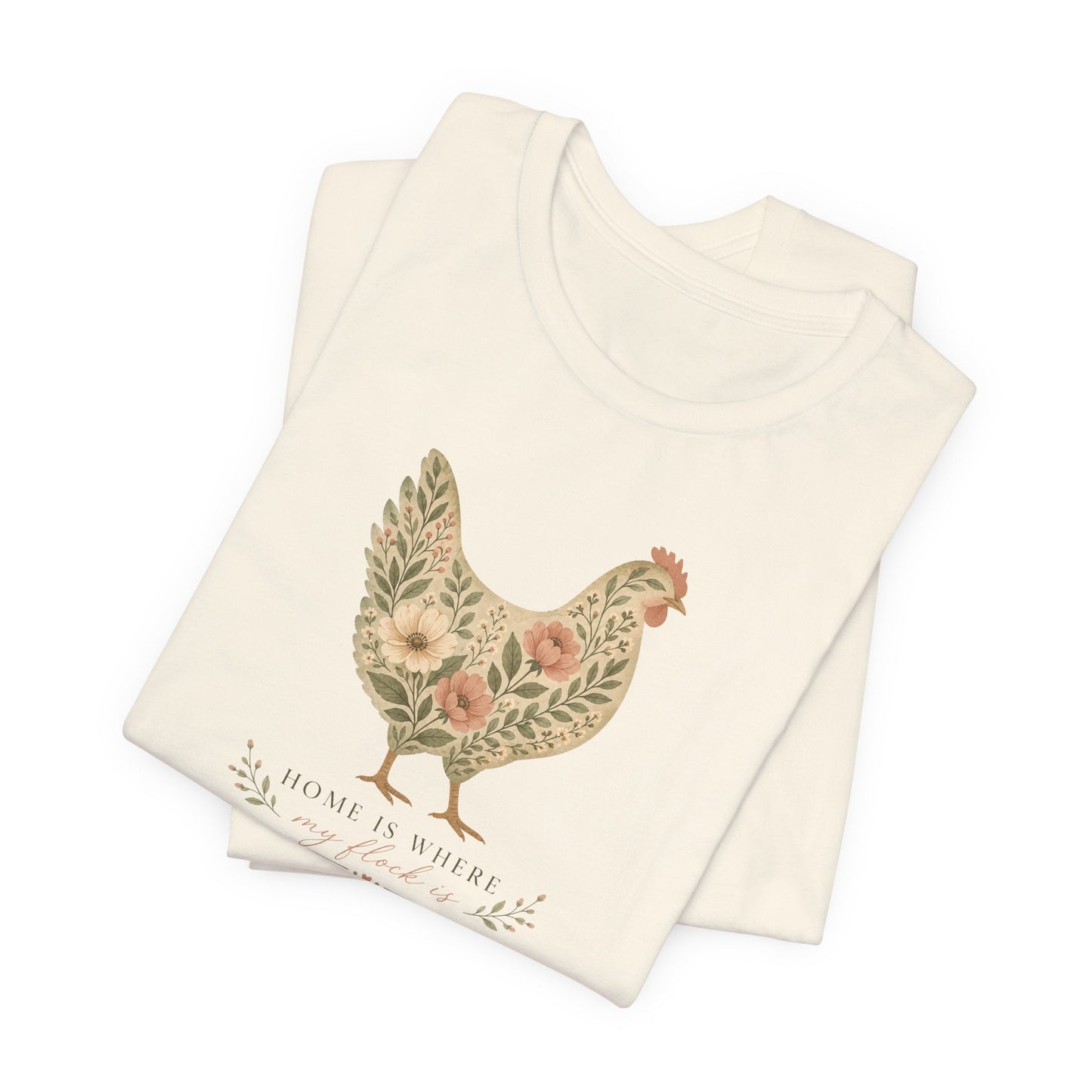 Home Is Where My Flock Is Tee