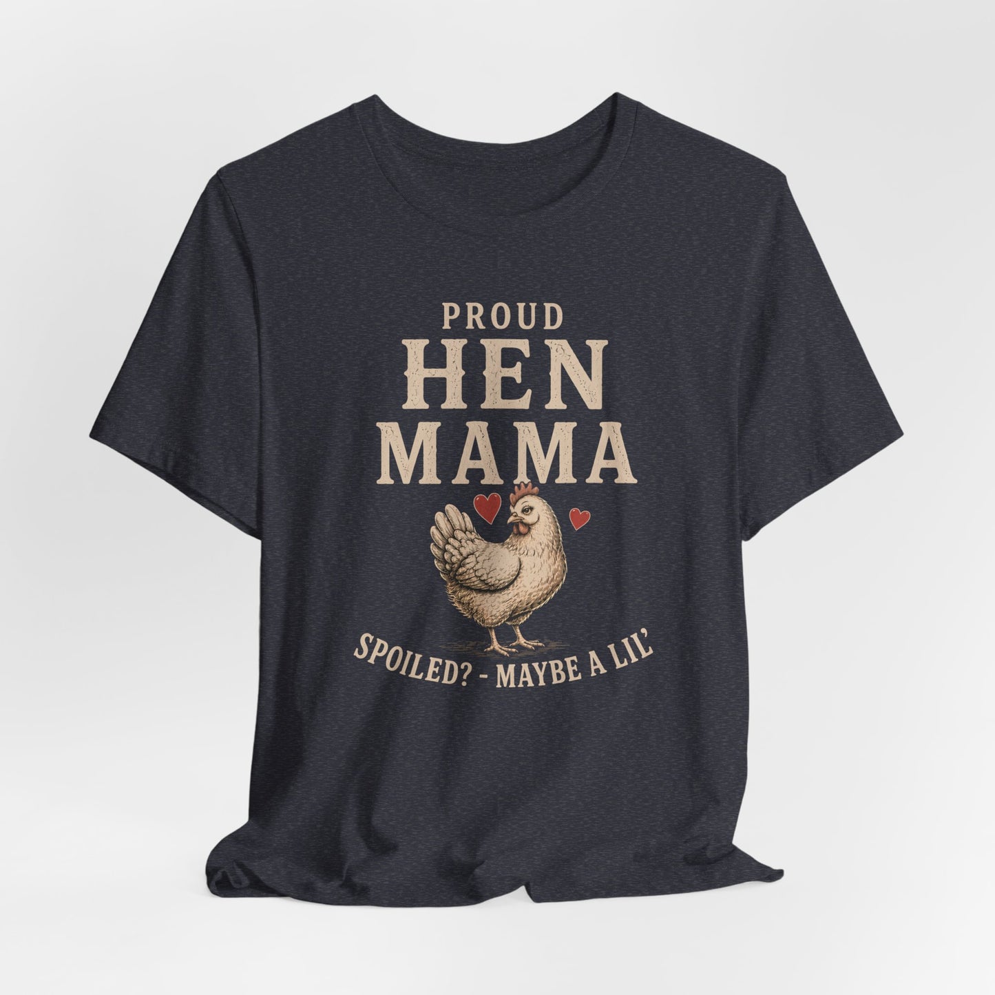 Proud Hen Mama Tee