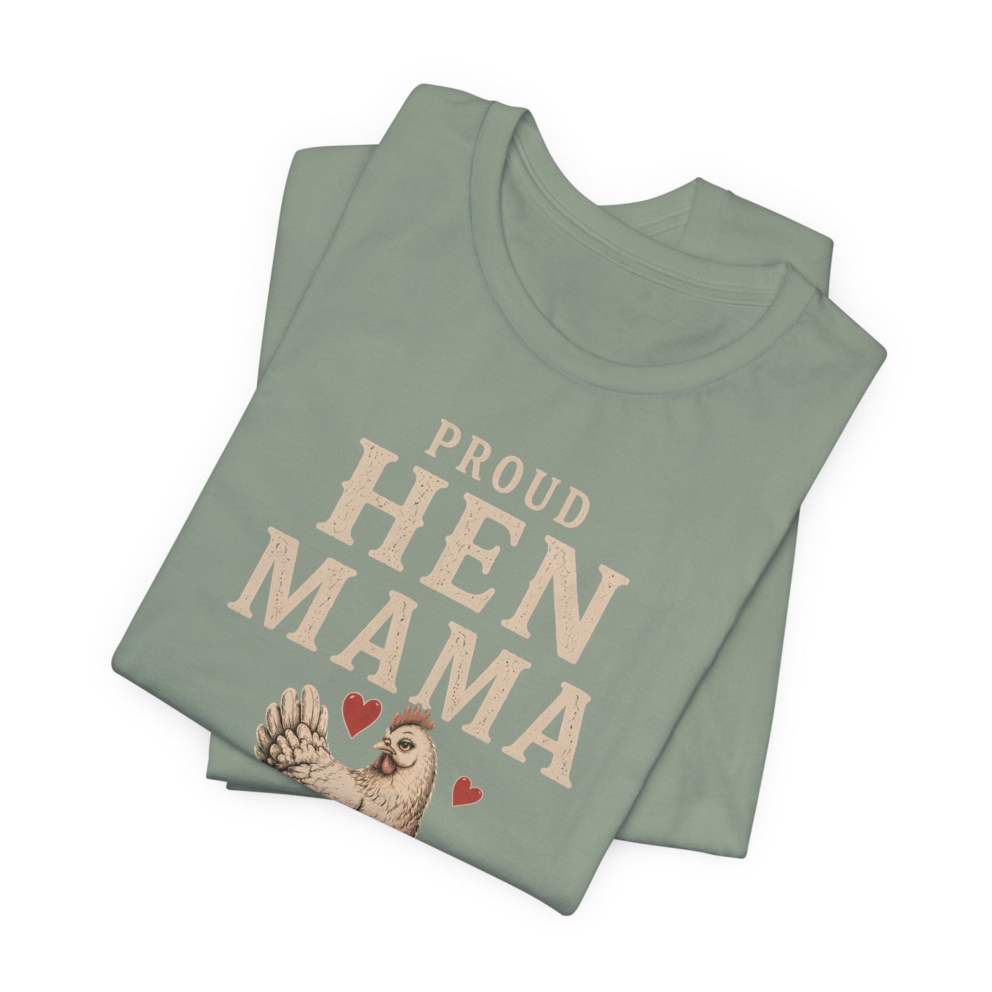 Proud Hen Mama Tee