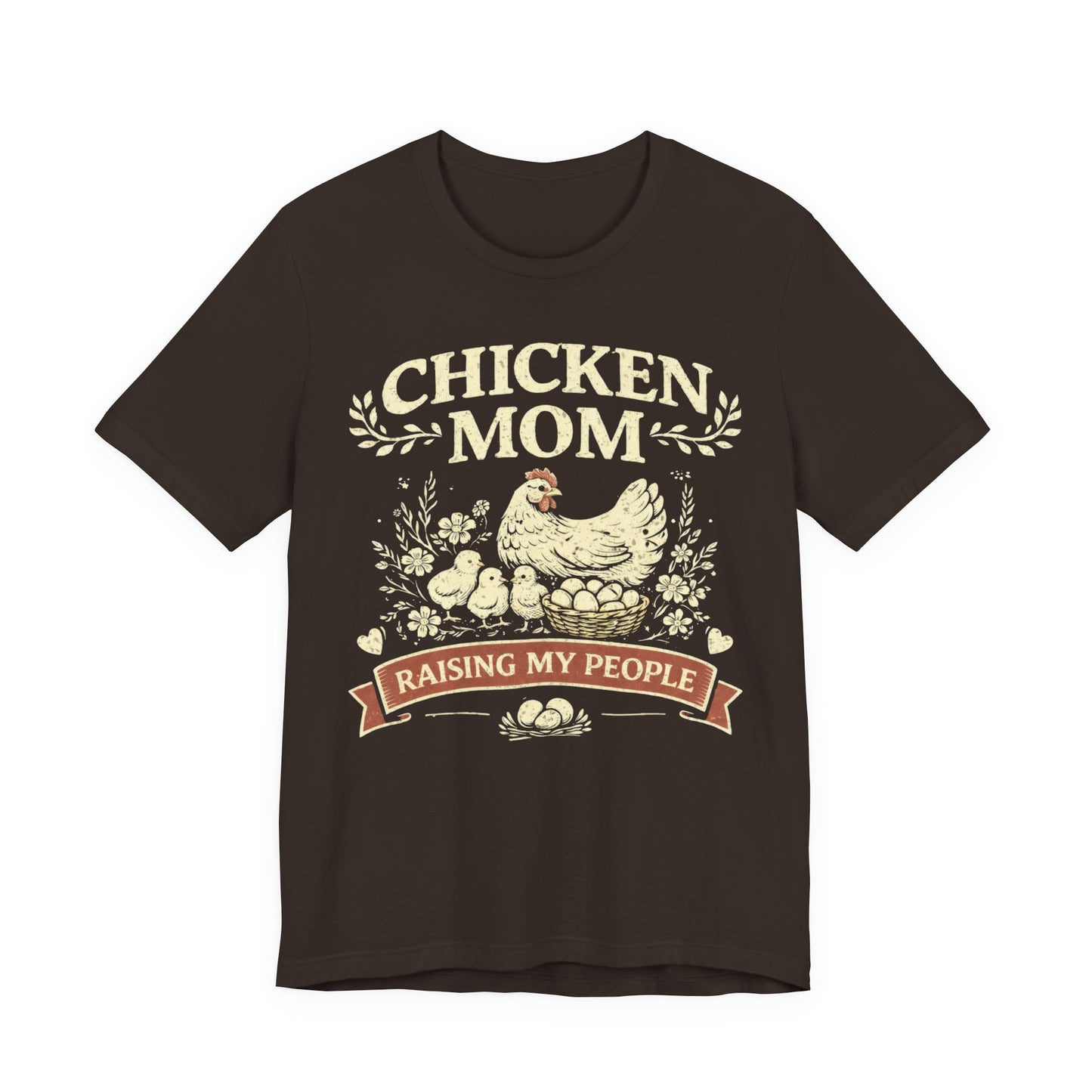 Chicken Mom Raising My People Tee