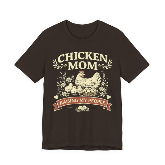 Chicken Mom Raising My People Tee