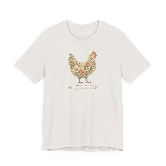 Home Is Where My Flock Is Tee