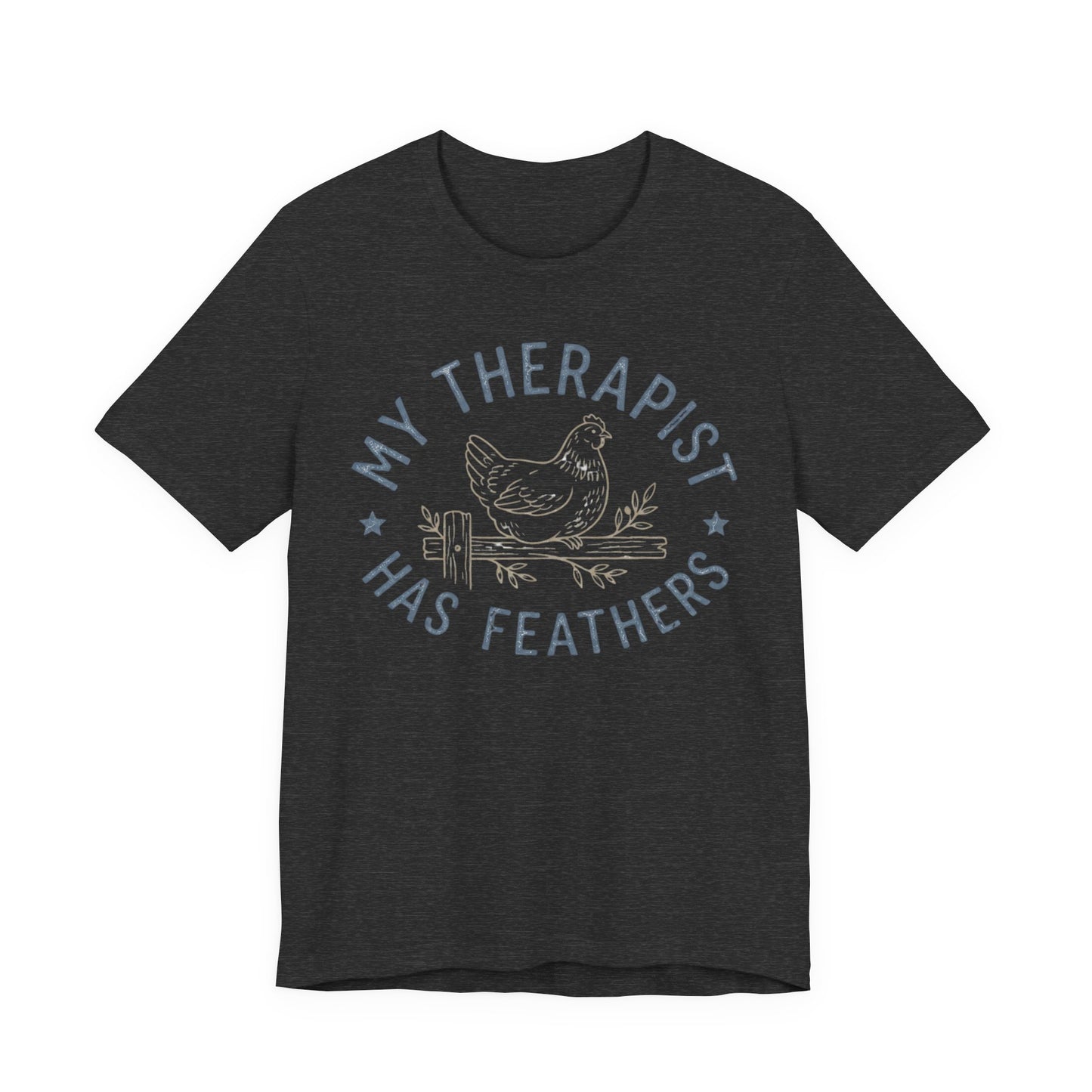 My Therapist Has Feathers Tee
