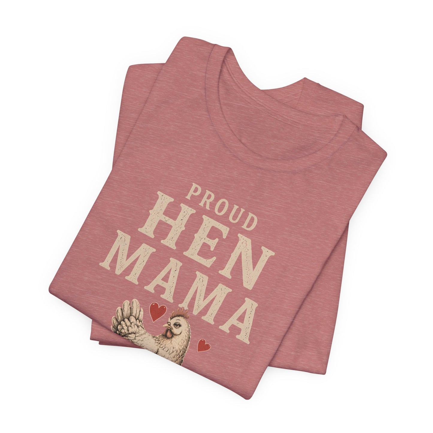 Proud Hen Mama Tee