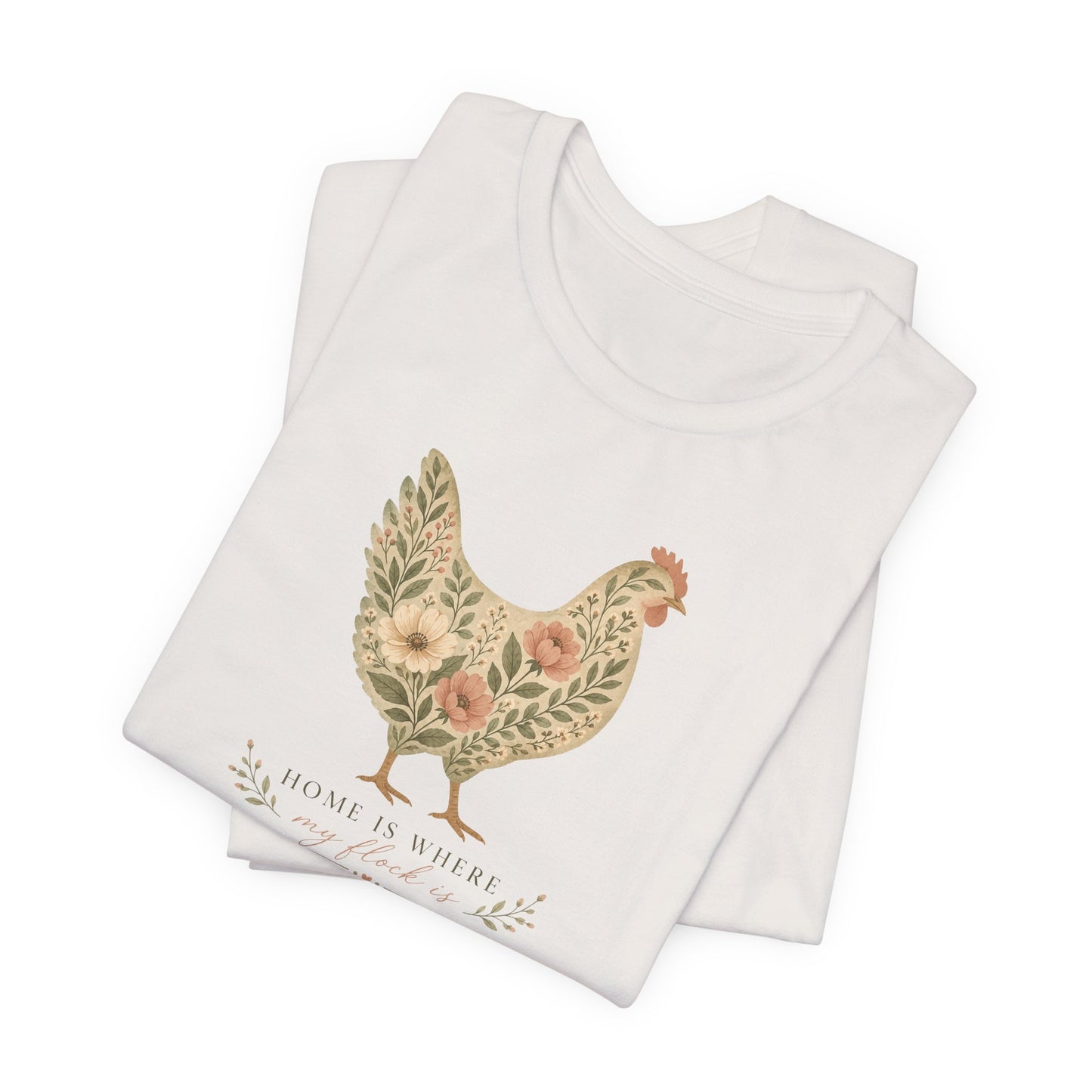 Home Is Where My Flock Is Tee