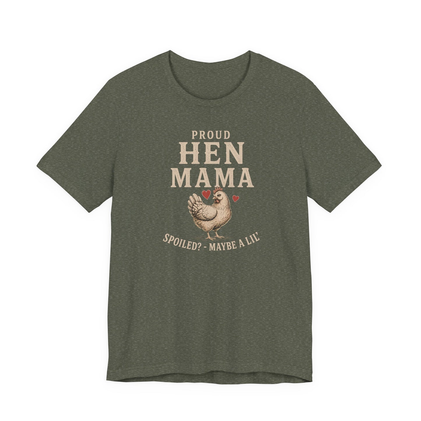 Hen Mama Spoiled Tee
