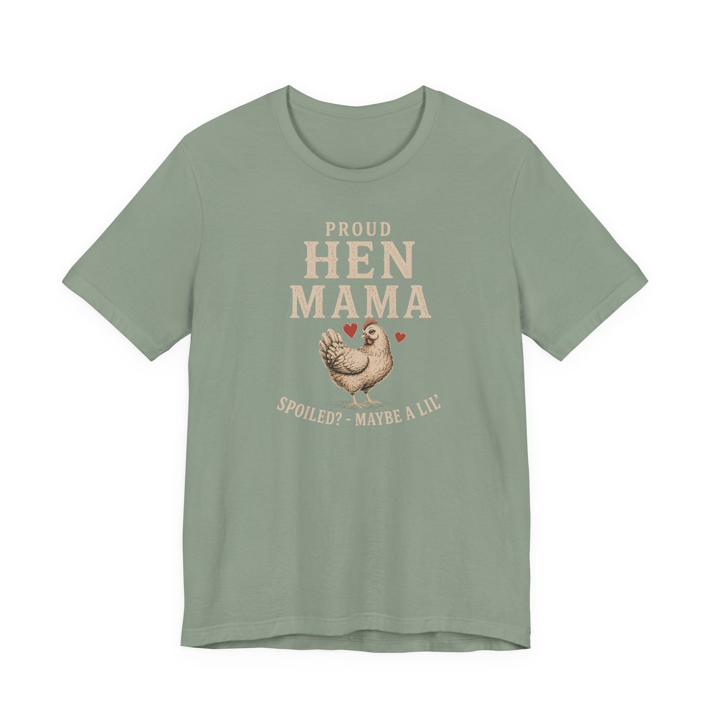 Hen Mama Spoiled Tee