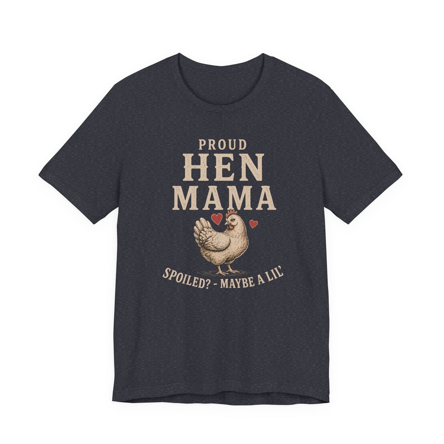 Proud Hen Mama Tee